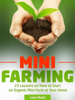 Mini Farming: 23 Lessons on How to Start an Organic Mini Farm at Your Home