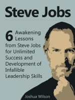 Steve Jobs: 6 Awakening Lessons from Steve Jobs for Unlimited Success and Development of Infallible Leadership Skills