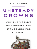 Unsteady Crowns: Why the World’s Monarchies are Struggling for Survival