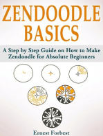 Zendoodle Basics: A Step by Step Guide on How to Make Zendoodle for Absolute Beginners