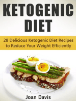 Ketogenic Diet: 28 Delicious Ketogenic Diet Recipes to Reduce Your Weight Efficiently