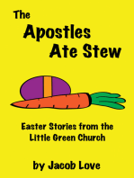 The Apostles Ate Stew