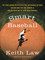 Smart Baseball: The Story Behind the Old Stats That Are Ruining the Game, the New Ones That Are Running It, and the Right Way to Think About Baseball