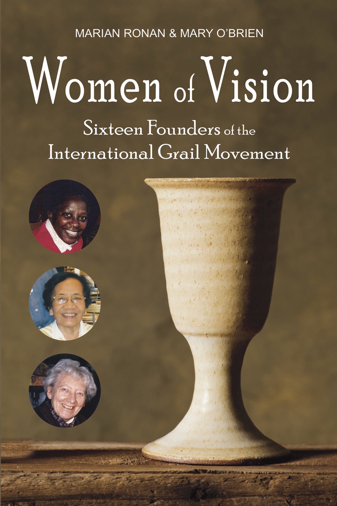 Women of Vision: Sixteen Founders of the International Grail Movement by  Marian Ronan, Mary O'Brien - Ebook | Scribd