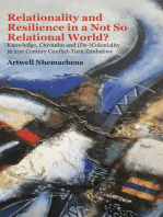 Relationality and Resilience in a Not So Relational World?: Knowledge, Chivanhu and (De-)Coloniality in 21st Century Conflict-Torn Zimbabwe