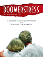 Boomerstress: Managing the Unique Stresses of the Boomer Generation