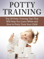 Potty Training: Top 30 Potty Training Tips That Will Help You Learn When and How to Potty Train Your Child