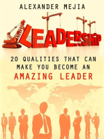 Leadership: 20 Qualities That Can Make You Become An Amazing Leader