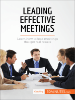 Leading Effective Meetings: Learn how to lead meetings that get real results