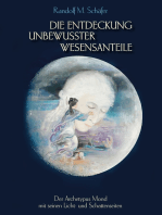 Die Entdeckung unbewusster Wesensanteile: Der Archetypus Mond mit seinen Licht - und Schattenseiten