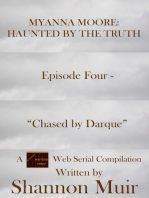 Episode Four - "Chased by Darque"