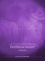 Faithless Heart, A Love Story