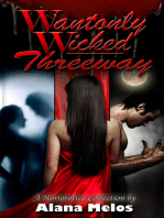 Wantonly Wicked Threeway