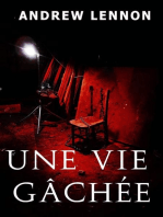 Une vie gâchée