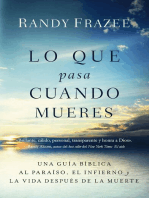 Lo que pasa cuando mueres: Una guía bíblica al paraíso, el infierno y la vida después de la muerte