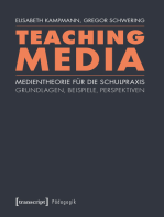 Teaching Media: Medientheorie für die Schulpraxis - Grundlagen, Beispiele, Perspektiven