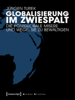 Globalisierung im Zwiespalt: Die postglobale Misere und Wege, sie zu bewältigen