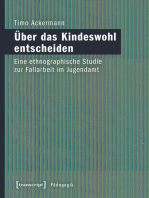 Über das Kindeswohl entscheiden: Eine ethnographische Studie zur Fallarbeit im Jugendamt