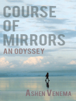 Course of Mirrors: an odyssey