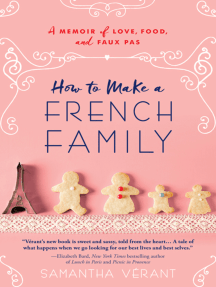 How To Make A French Family By Samantha Verant Ebook Scribd