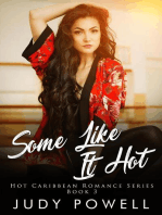 Some Like It Hot: The Hot Caribbean Love Series, #3