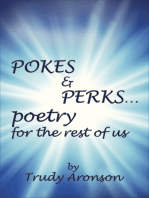 Pokes & Perks... Poetry For The Rest Of Us