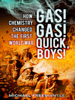 Gas! Gas! Quick, Boys!: How Chemistry Changed the First World War