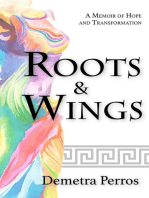 Roots and Wings: A Memoir of Hope and Transformation