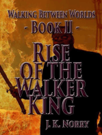 Rise of the Walker King