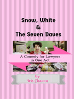 Snow, White & The Seven Daves