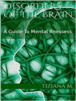 Disorders Of The Brain: A Guide to Mental Illnesses