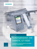 Automatisieren mit SIMATIC S7-1500: Projektieren, Programmieren und Testen mit STEP 7 Professional