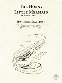 The Horny Little Mermaid by Junichiro Spaulding - Ebook | Scribd
