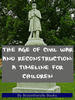 The Age of Civil War and Reconstruction: A Timeline for Children