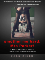 Smother Me Hard, Mrs Parker!