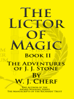 The Lictor of Magic. Book II. The Adventures of J.J. Stone