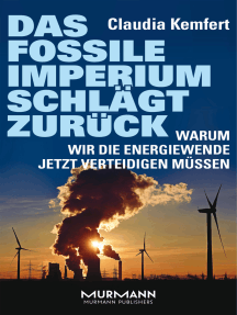 Das fossile Imperium schlägt zurück: Warum wir die Energiewende jetzt verteidigen müssen