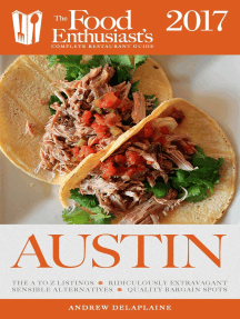 Austin - 2017:: The Food Enthusiast's Complete Restaurant Guide