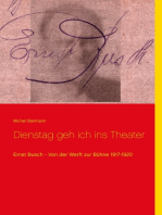 Dienstag geh ich ins Theater: Ernst Busch - Von der Werft zur Bühne 1917-1920
