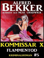 Alfred Bekker Kommissar X #5: Flammentod