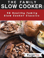 The Family Slow Cooker: 46 Healthy Family Slow Cooker Classics