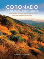 Coronado National Memorial: A History of Montezuma Canyon and the Southern Huachucas