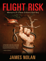 Flight Risk: Memoirs of a New Orleans Bad Boy