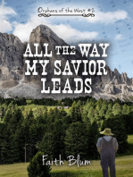 All the Way My Savior Leads: Orphans of the West, #2
