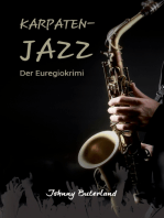 Karpaten-Jazz: Der Euregiokrimi