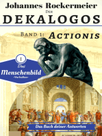 Der Dekalogos - Das Buch deiner Antworten. Band 1: Actionis: Der Sinn des Lebens einfach erklärt - Actionis: Menschenbild