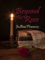 Beyond the Rose