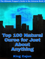 Top 100 Natural Cures for Just about Anything!: The Ultimate Preppers’ Guide to the Galaxy, #2