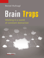Brain Traps: Working in a world of constant distraction