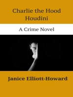 Charlie The Hood Houdini